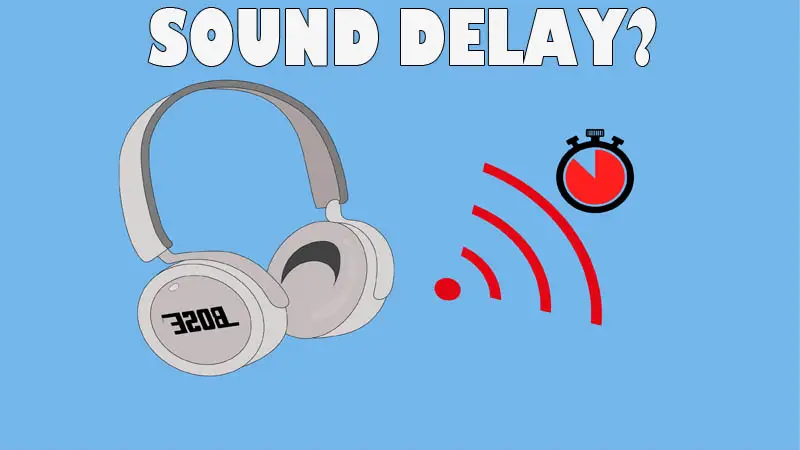 Bluetooth headphones sound delay fix
